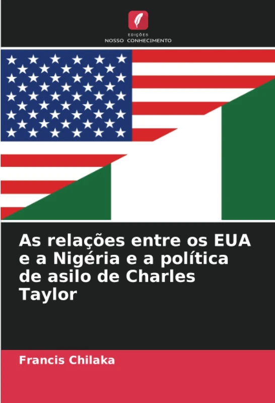 As relações entre os EUA e a Nigéria e a política de asilo de Charles Taylor