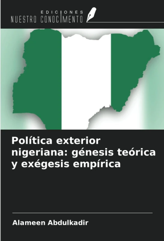 Política exterior nigeriana: génesis teórica y exégesis empírica