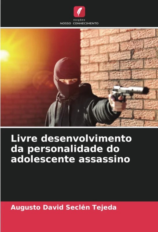 Livre desenvolvimento da personalidade do adolescente assassino