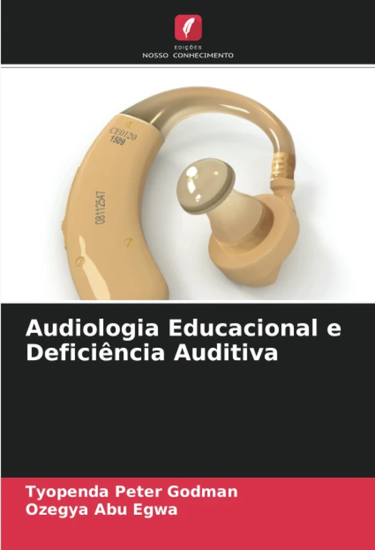 Audiologia Educacional e Deficiência Auditiva