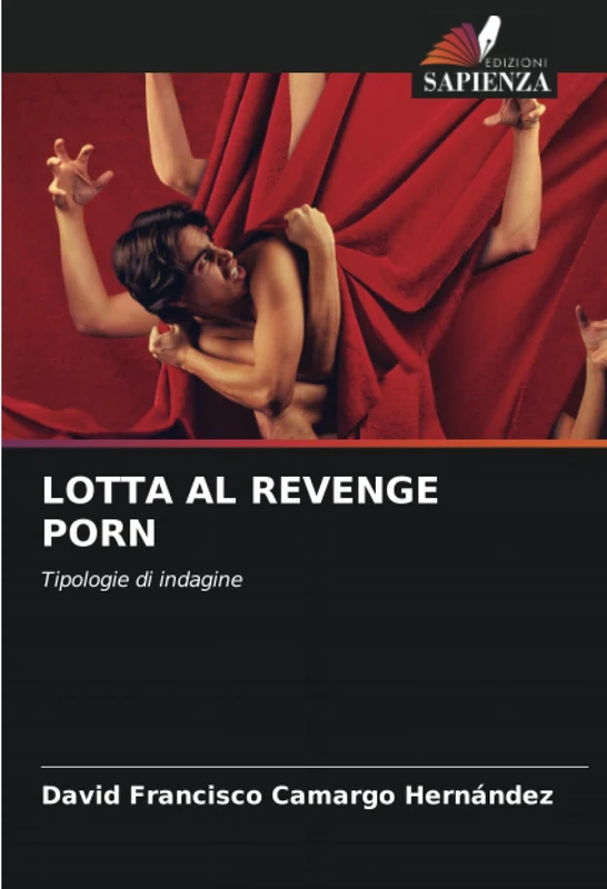 LOTTA AL REVENGE PORN: Tipologie di indagine