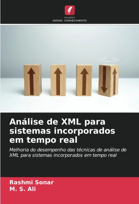 Análise de XML para sistemas incorporados em tempo real: Melhoria do desempenho das técnicas de análise de XML para sistemas incorporados em tempo real