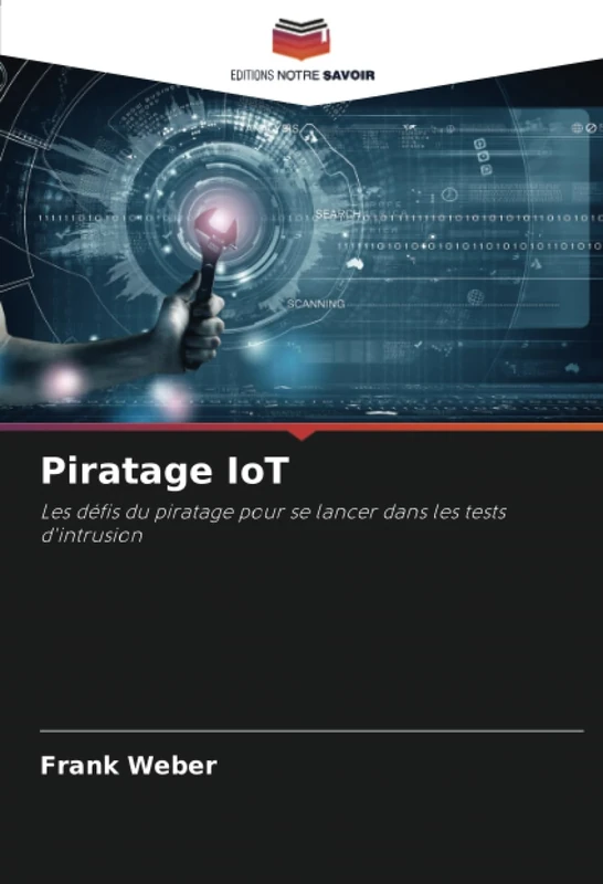 Piratage IoT: Les défis du piratage pour se lancer dans les tests d'intrusion