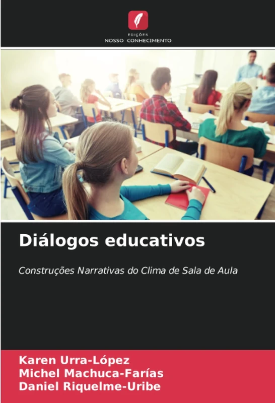 Diálogos educativos: Construções Narrativas do Clima de Sala de Aula