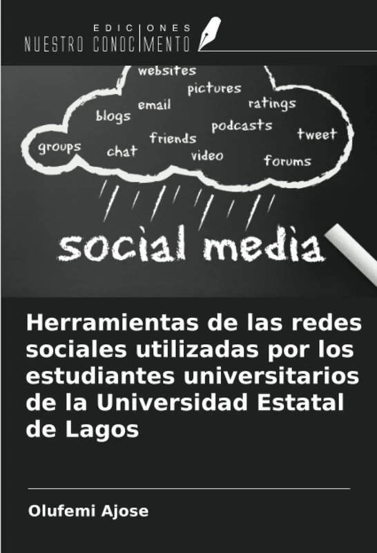 Herramientas de las redes sociales utilizadas por los estudiantes universitarios de la Universidad Estatal de Lagos