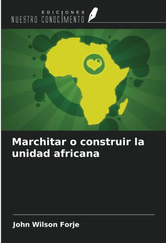 Marchitar o construir la unidad africana
