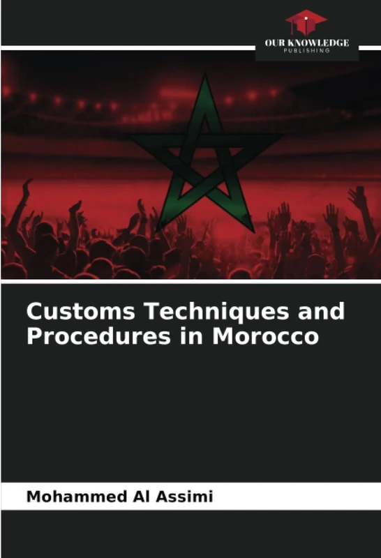 Customs Techniques and Procedures in Morocco