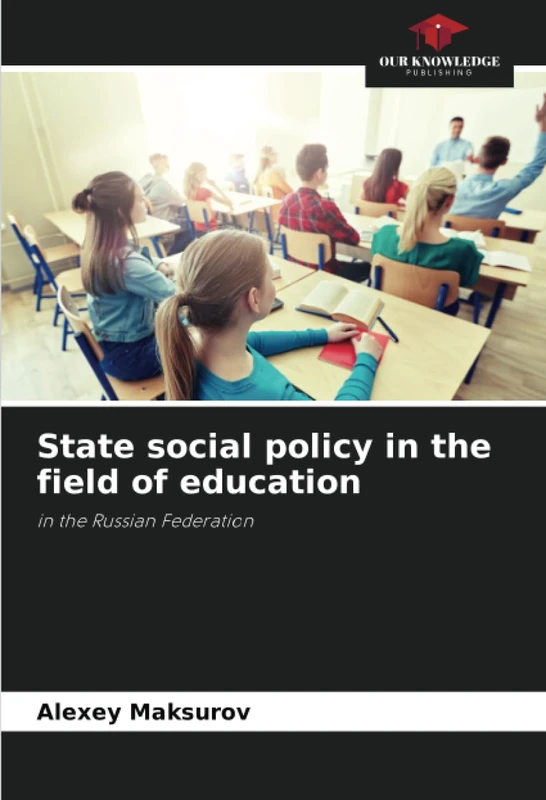 State social policy in the field of education: in the Russian Federation