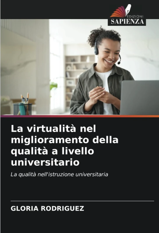 La virtualità nel miglioramento della qualità a livello universitario: La qualità nell'istruzione universitaria