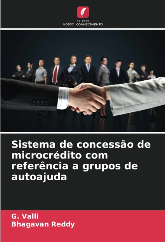 Sistema de concessão de microcrédito com referência a grupos de autoajuda