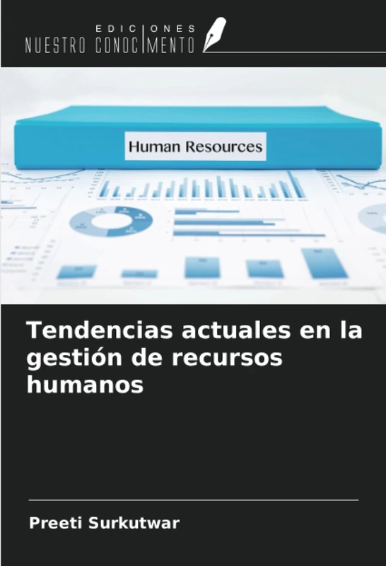 Tendencias actuales en la gestión de recursos humanos