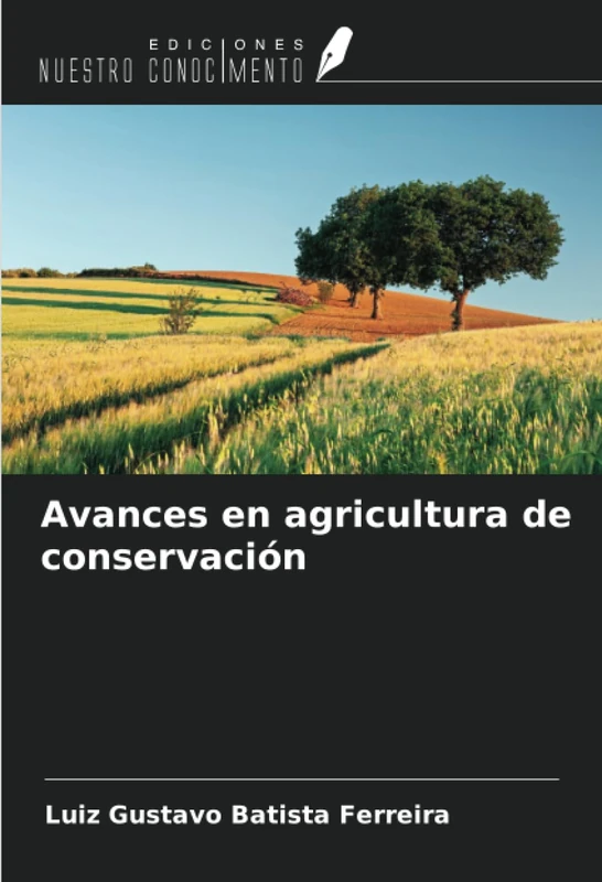 Avances en agricultura de conservación
