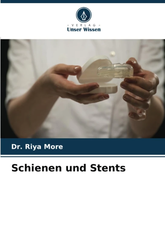 Schienen und Stents
