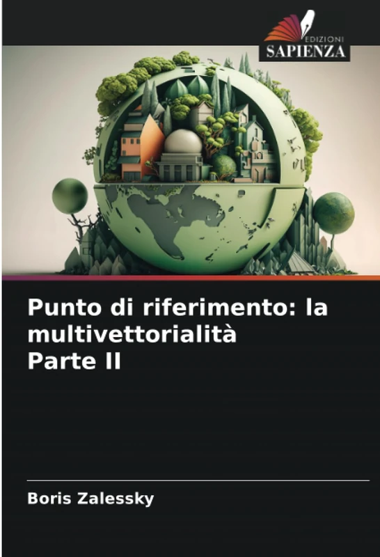 Punto di riferimento: la multivettorialità Parte II