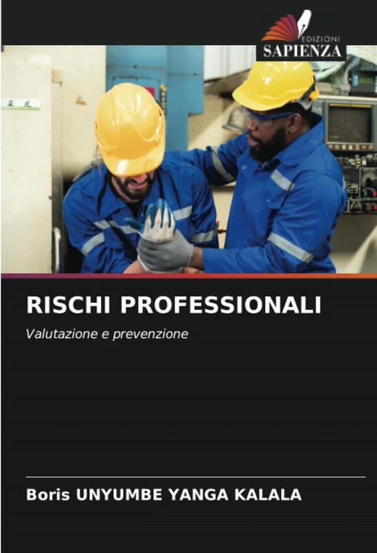 RISCHI PROFESSIONALI: Valutazione e prevenzione