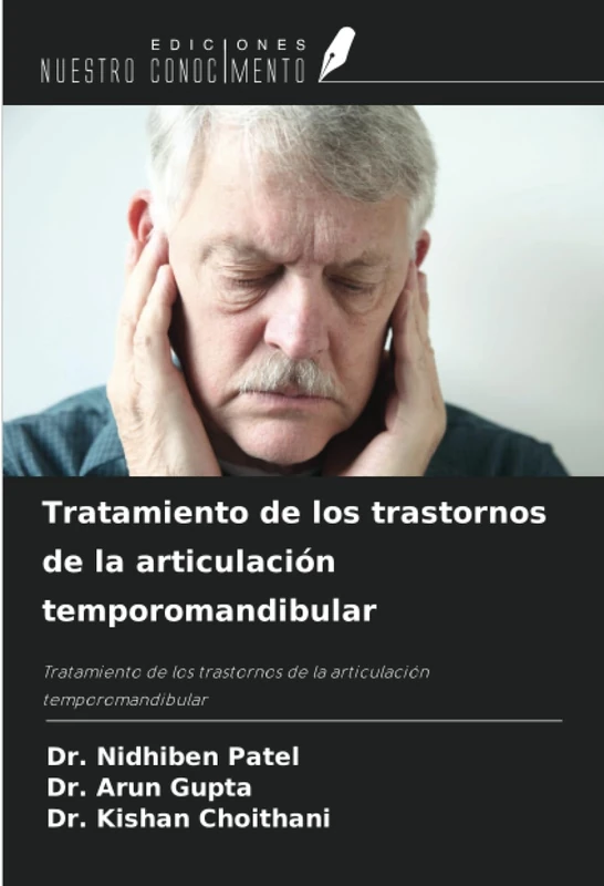 Tratamiento de los trastornos de la articulación temporomandibular: Tratamiento de los trastornos de la articulación temporomandibular