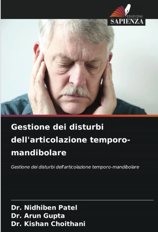 Gestione dei disturbi dell'articolazione temporo-mandibolare: Gestione dei disturbi dell'articolazione temporo-mandibolare