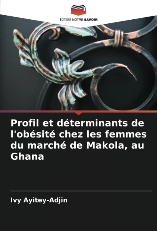 Profil et déterminants de l'obésité chez les femmes du marché de Makola, au Ghana