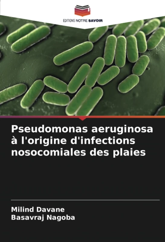 Pseudomonas aeruginosa à l'origine d'infections nosocomiales des plaies