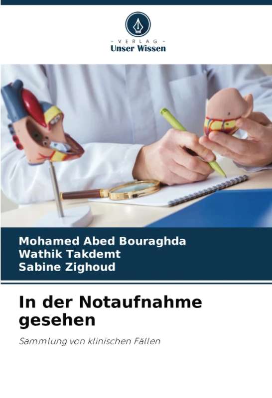 In der Notaufnahme gesehen: Sammlung von klinischen Fällen