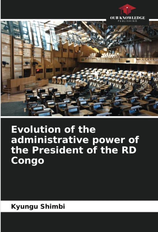 Evolution of the administrative power of the President of the RD Congo