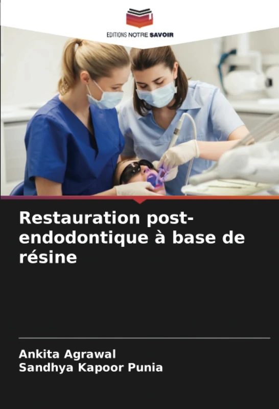 Restauration post-endodontique à base de résine