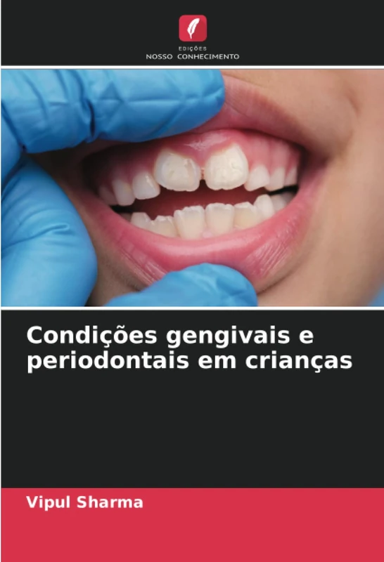 Condições gengivais e periodontais em crianças