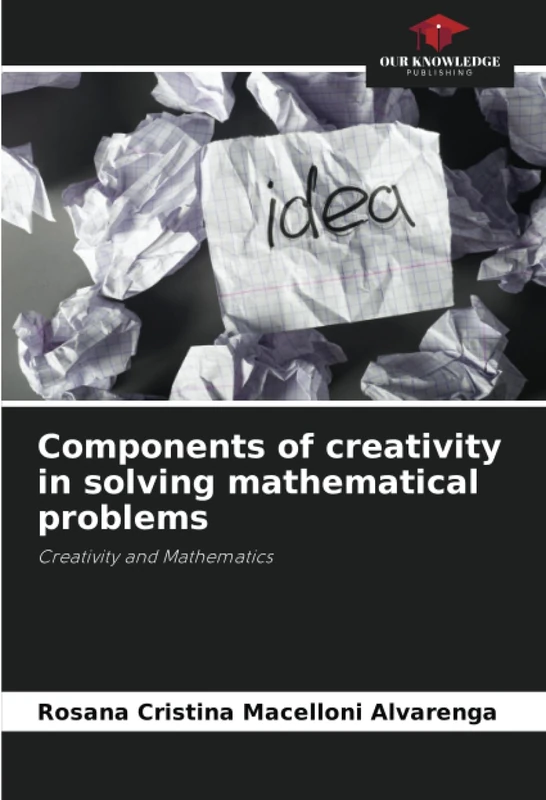 Components of creativity in solving mathematical problems: Creativity and Mathematics