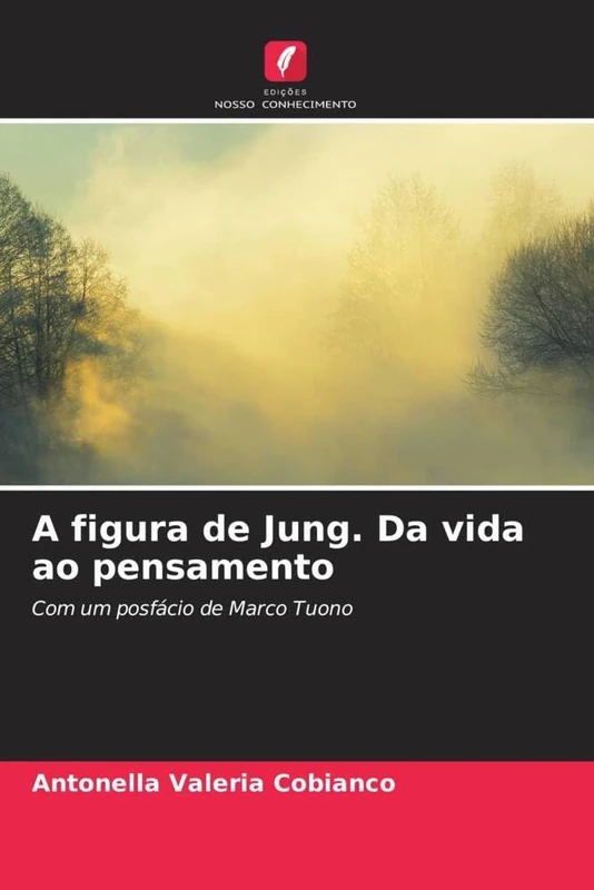A figura de Jung. Da vida ao pensamento: Com um posfácio de Marco Tuono - Image 1