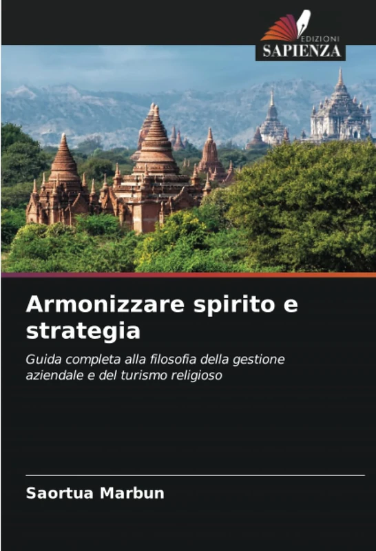 Armonizzare spirito e strategia: Guida completa alla filosofia della gestione aziendale e del turismo religioso