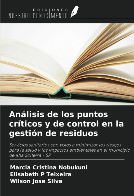 Análisis de los puntos críticos y de control en la gestión de residuos: Servicios sanitarios con vistas a minimizar los riesgos para la salud y los ... en el municipio de Ilha Solteira - SP - Image 1