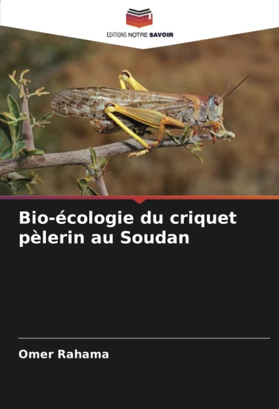 Bio-écologie du criquet pèlerin au Soudan