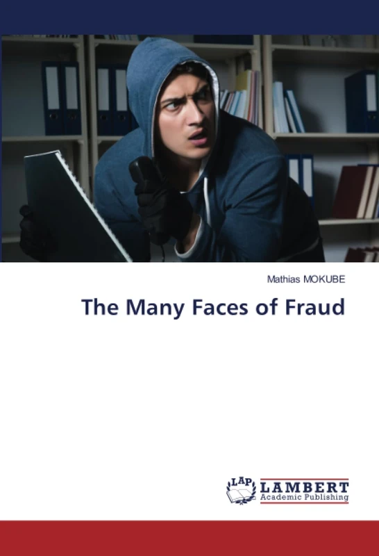 The Many Faces of Fraud