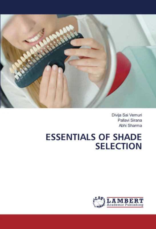 ESSENTIALS OF SHADE SELECTION