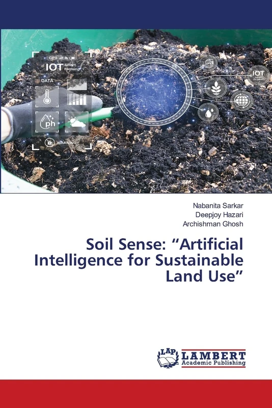 Soil Sense: "Artificial Intelligence for Sustainable Land Use"