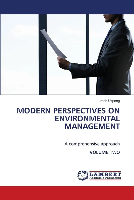 MODERN PERSPECTIVES ON ENVIRONMENTAL MANAGEMENT: A comprehensive approachVOLUME TWO