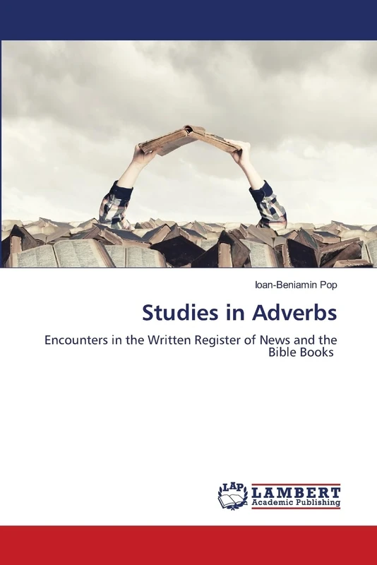 Studies in Adverbs: Encounters in the Written Register of News and the Bible Books