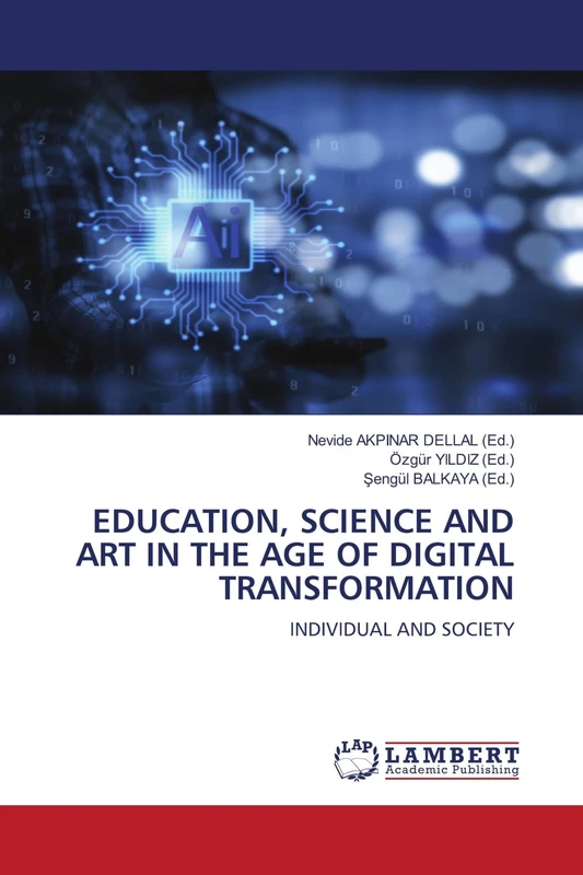 EDUCATION, SCIENCE AND ART IN THE AGE OF DIGITAL TRANSFORMATION: INDIVIDUAL AND SOCIETY
