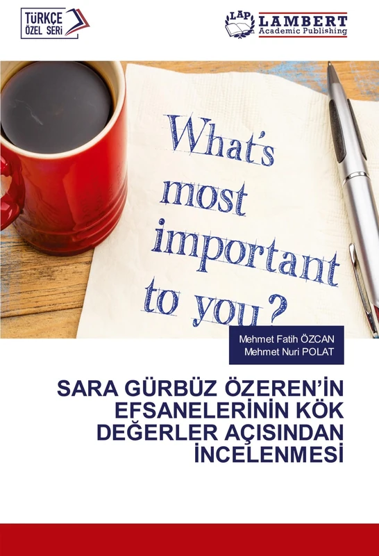 SARA GÜRBÜZ ÖZEREN’İN EFSANELERİNİN KÖK DEĞERLER AÇISINDAN İNCELENMESİ - Image 1