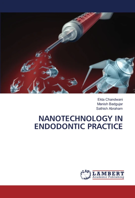 NANOTECHNOLOGY IN ENDODONTIC PRACTICE