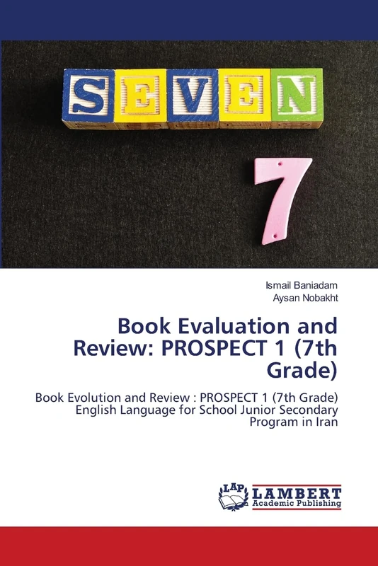 Book Evaluation and Review: PROSPECT 1 (7th Grade): Book Evolution and Review : PROSPECT 1 (7th Grade) English Language for School Junior Secondary Program in Iran