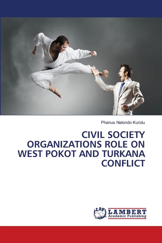 Civil Society Organizations Role on West Pokot and Turkana Conflict