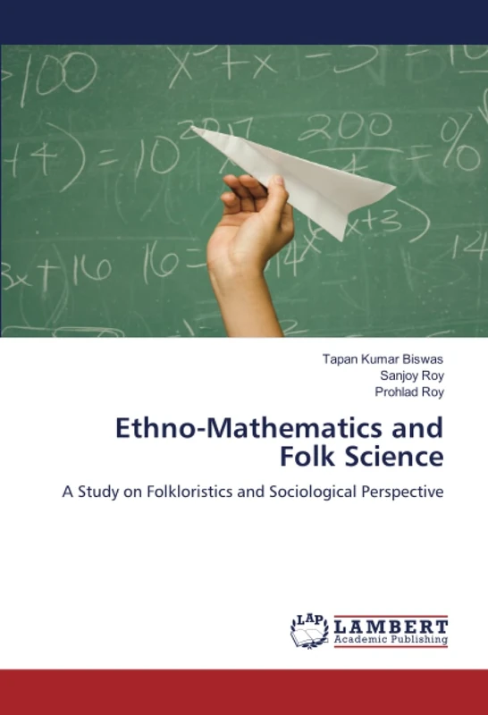 Ethno-Mathematics and Folk Science: A Study on Folkloristics and Sociological Perspective