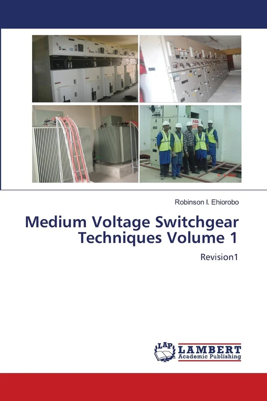 Medium Voltage Switchgear Techniques Volume 1: Revision1 - Image 1