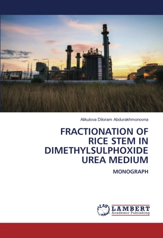 FRACTIONATION OF RICE STEM IN DIMETHYLSULPHOXIDE UREA MEDIUM: MONOGRAPH - Image 1