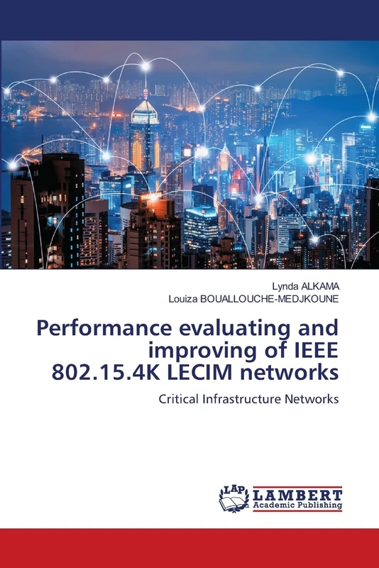 Performance evaluating and improving of IEEE 802.15.4K LECIM networks: Critical Infrastructure Networks - Image 1
