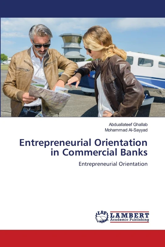 Entrepreneurial Orientation in Commercial Banks: Entrepreneurial Orientation