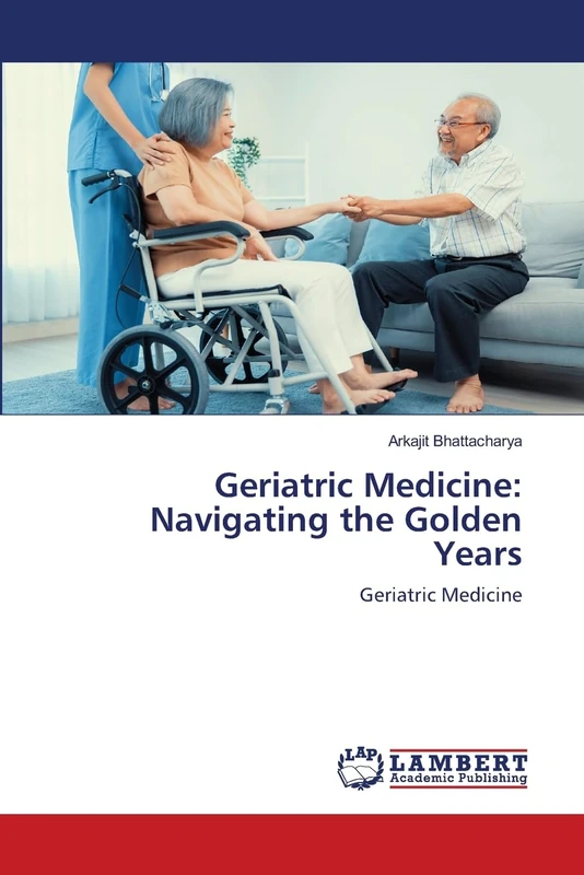 Geriatric Medicine: Navigating the Golden Years: Geriatric Medicine
