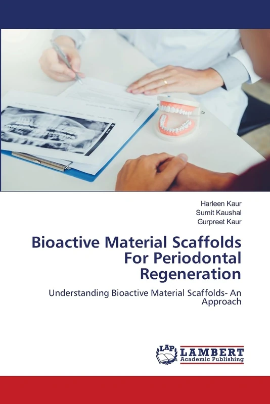 Bioactive Material Scaffolds For Periodontal Regeneration: Understanding Bioactive Material Scaffolds- An Approach