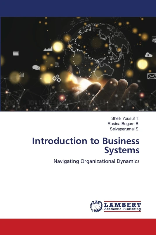Introduction to Business Systems: Navigating Organizational Dynamics